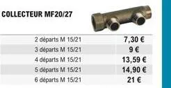 collecteur mf20/27  2 départs m 15/21  3 départs m 15/21  4 départs m 15/21  5 départs m 15/21  6 départs m 15/21  7,30   9  13,59   14,90   21 