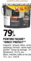direct. protect  79  ,50  peinture façade "direct protecto supports: briques, béton, ciment, parpaings. formule : résine hydro pliolite temps de séchage: 1h env. rendement: 8 m'/l env.  blanc, meuliè