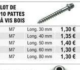 lot de  10 pattes à vis bois  m7 m7 m7 m7 m7  long. 30 mm  long, 40 mm  long, 50 mm  long. 60 mm long, 80 mm  1,30   1,35   1,40   1,30   1,30 