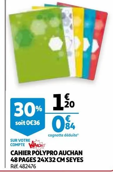 cahier polypro auchan 48 pages 24x32 cm seyes