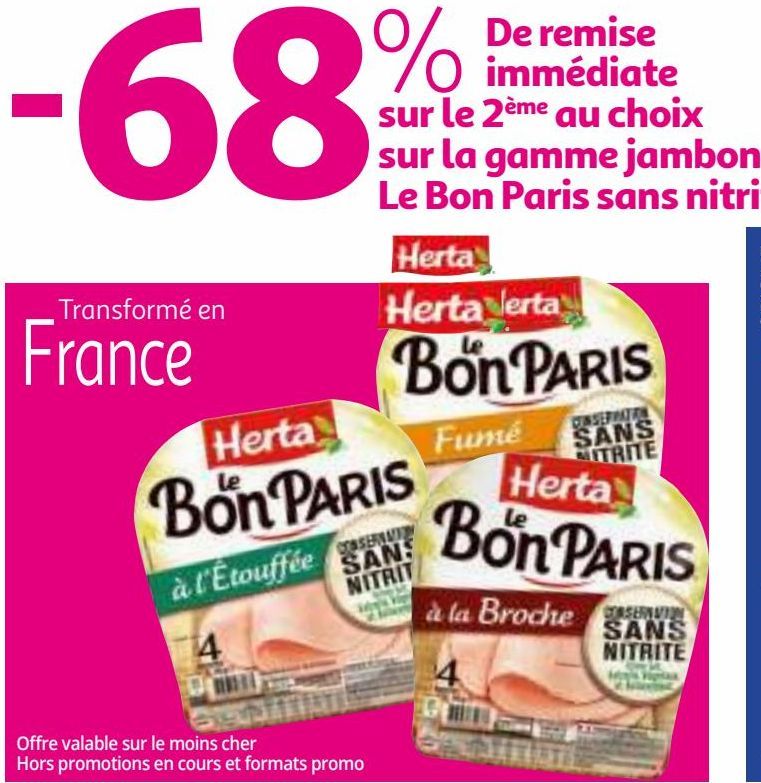-68% De remise immédiate sur le 2ème au choix sur la gamme jambon Le Bon Paris sans nitrite
