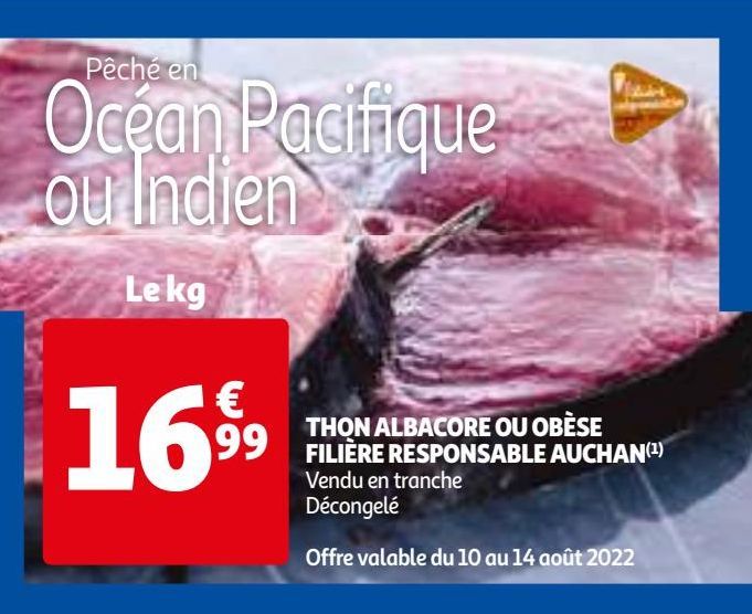 THON ALBACORE OU OBÈSE FILIÈRE RESPONSABLE AUCHAN