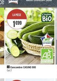 Cat 2  LA PIÈCE  199  Concombre CASINO BIO  DE FRANCE  AB  AGRICULTURE BIBLOSIONE