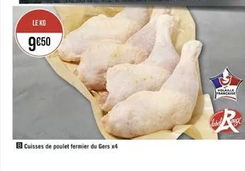 le kg  950  cuisses de poulet fermier du gers x4  volaille prancaise  label