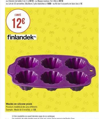 L'UNITÉ  12  finlandek  Moules en silicone prune Plusieurs modèles à des prix différents  Exemple: Moule de 6 brioches à 12  $1  44  60