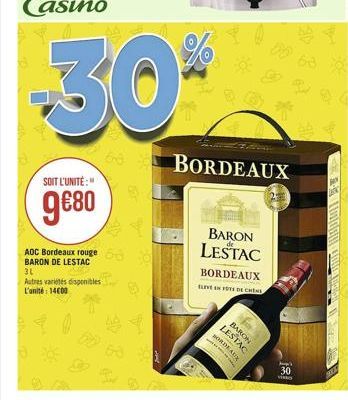 SOIT L'UNITÉ:"  980  AOC Bordeaux rouge o BARON DE LESTAC  3L  Autres variétés disponibles  L'unité 14000  30*  68 BORDEAUX  R  BARON LESTAC  BORDEAUX  LIVE INFOS DE CHEN  LESTAC BORDEAUX  BARON  T