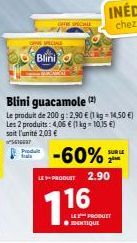 Produit  Blini  OFFEE SPICHE  LE PRODUIT  716  ?DENTIQUE  -60%*  2.90  LE PRODUT