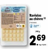 Revory Chit  OF  Ravioles au chèvre (2)  Produ  240 g  2.69?  ?g-11,29