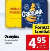 FORMAT FAMILIAL  Orangina  Format familial 5612524  ORANGINA  Format familial  4.?5  11-15