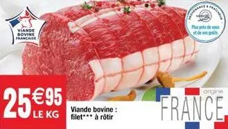 viande bovine française  25 95  viande bovine:  le kg filet à rôtir  pe et de was gots