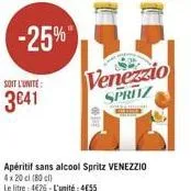 -25%  soit l'unite:  3641  venezzio spritz  apéritif sans alcool spritz venezzio 4x20 cl (80)  le litre 426-l'unité: 455