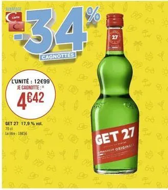 avantage  carte  $34  cagnottes  l'unité: 1299 je cagnotte:  442  get 27 17,9 % vol. 70cl  le litre: 1856  d  27  get 27  e  traicheur original  63  66  63