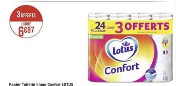 3 OFFERTS  LUNITE  6687  24 DONT 3 OFFERTS  Lotus  Confort