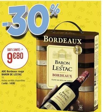 30- SOIT L'UNITÉ:"  980  AOC Bordeaux rouge 63  BARON DE LESTAC  31  Autres variétés disponibles L'unit 14000  68  BORDEAUX  LESTAC  BARON  BARON LESTAC BORDEAUX ELEVE IN TOTS DE CHINE  BORDEAUX  30