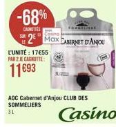 -68%  CAROTTES  2 Max CABERNET D'ANJOU  L'UNITÉ: 1755 PAR 2 JE CAGNOTTE:  1193  AOC Cabernet d'Anjou CLUB DES SOMMELIERS  3L  Casino