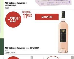 AOP Côtes de Provence H HAUSSMANN 2.25L  -25%"  SOIT L'UNITE:  1162  228  Corc DE PROVENCE  MAGNUM  ADA  Stampe