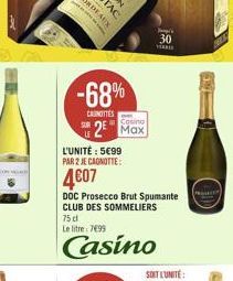 -68%  CANOTTES  L'UNITÉ : 599  PAR 2 JE CANOTTE:  407  Casino  2 Max  30  PRO