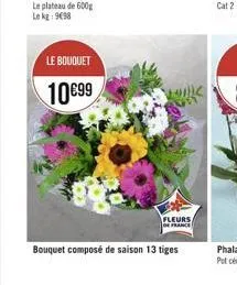 le bouquet  1099  omk  fleurs, france  bouquet composé de saison 13 tiges  cat 2