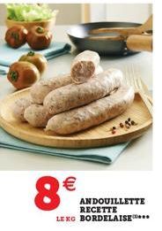 8  ANDOUILLETTE RECETTE LEKO BORDELAISE***