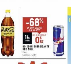 Coca-Cola  SANCHE  -68%  EN BON D'ACHAT SUR LE 2  12/1⁹9  BOISSON ÉNERGISANTE RED BULL  25 cl  Le litre: 5€16  SOSTEN BONDACHAT  097  TH 