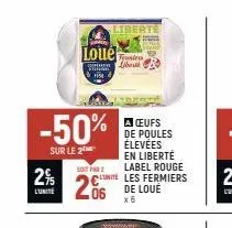 2%  l'unité  -50%  sur le 2  loue  w  1954  50fr2  206  a ceufs de poules élevées en liberté label rouge  clinite les fermiers  x6  liberte  liber  