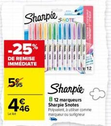 -25%  DE REMISE IMMEDIATE  5%  Sharpie  446    Le lot  S-NOTE  Sharpie  812 marqueurs Sharpie Snotes  Polyvalent, à utiliser comme marqueur ou surligneur  Aber man