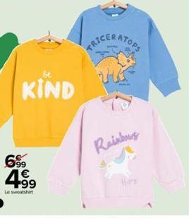 699  4.99  Le sweatshirt  KIND  Rainbows