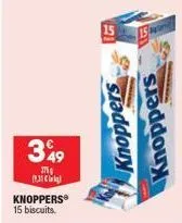 349  175 (9.3kg  knoppers 15 biscuits.  knoppers knoppers