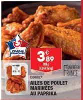 VOLAILLE FRANÇAISE  3?9  s  KNC  CORRIL  AILES DE POULET MARINEES AU PAPRIKA  ELABORE EN FRANCE