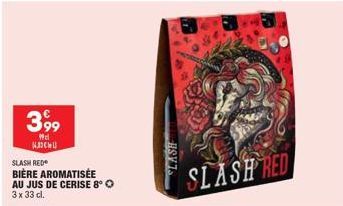 3,99  Wel KADCHU  SLASH RED  BIÈRE AROMATISÉE  AU JUS DE CERISE 8° 3 x 33 cl.  HSVIS  SLASH RED