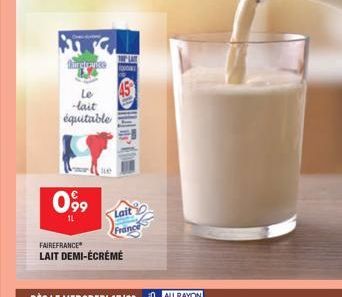 iretraiss  Le -lait équitable  0.99  11  FAIREFRANCE  LAIT DEMI-ÉCRÉMÉ  Lait  France