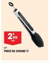 2,99  EH?  PINCE DE CUISINE