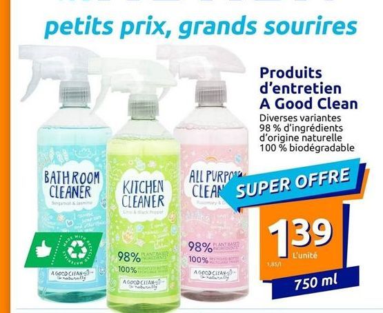 BATHROOM CLEANER  Segamat&lan  AGOOD CITAN naturally  KITCHEN CLEANER  98% ME  100%  MEDVODE WITH  AGOOD CLEANS naturally  98% 100%  ALL PURPO  CLEAN SUPER OFFRE  PLANTAAR INDONE  A GOOD CLEAN  Produi