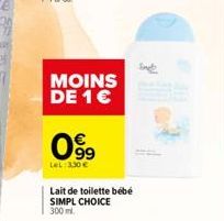 MOINS DE 1   09?9  LeL: 330   Lait de toilette bébé SIMPL CHOICE 300 ml.