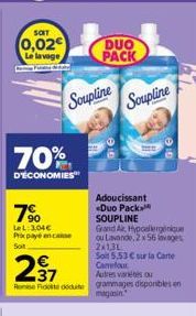 SOIT  0,02 Le lavage  70%  D'ÉCONOMIES  7?  LeL: 3,04 Prix payé encanse  Sat,  Soupline  SOUPLINE Grand Ar Hypoallergenicom ou Lavande, 2 x 56 lavages 2x13L  237  Soit 5.53  sur la Carte Carrefou A