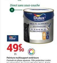 Direct sans sous-couche  Dulux  49%  21  Dulux  VALENTINE  MULTI-SUPPORTS EXTERIEURE