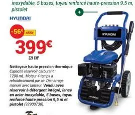 -56 455  399  224 cmf  nettoyeur haute pression thermique capacité réservoir carburant:  1200 ml moteur 4 temps à refroidissement par air. démarrage manuel avec lanceur. vendu avec réservoir à déterg