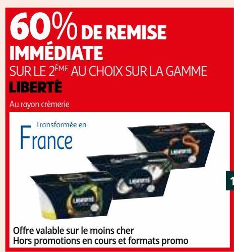 60% DE REMISE IMMÉDIATE SUR LE 2ÈME AU CHOIX SUR LA GAMME LIBERTÉ