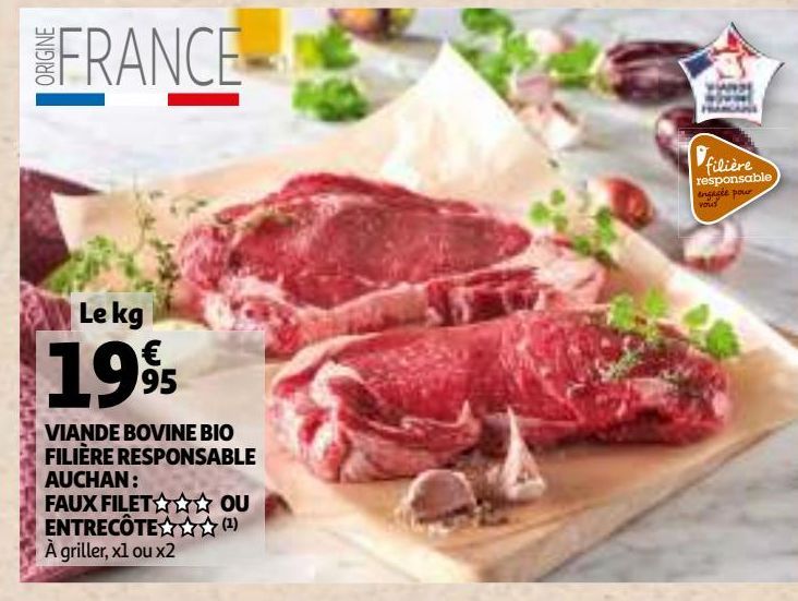 VIANDE BOVINE BIO FILIÈRE RESPONSABLE AUCHAN : FAUX FILET OU ENTRECÔTE