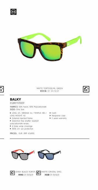 (xs)  BALKY  EQBEY03009  FABRICS: 50% Nylon, 50% Polycarbonate SIZES: One Size  ? LENS 49 / BRIDGE 16/TEMPLE: 130/ LENS HEIGHT AD  MATTE TORTOISE/ML GREEN XCCG D1 01/12/21  ? Griamid injected from  ?