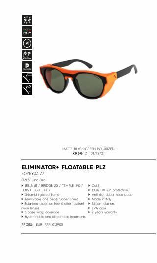 NEW  MATTE BLACK/GREEN POLARIZED XKGG DI 01/12/21  ELIMINATOR+ FLOATABLE PLZ EQYEY03177  SIZES: One Size  ? LENS: SL / BRIDGE 20/ TEMPLE 140/Cor3  LENS HEIGHT: 443  100% LUV sun protection  Gramid inj