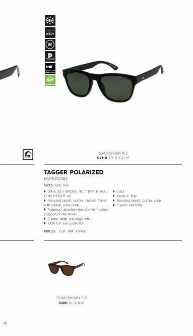 co  new  italy  p  black/green plz kyho di 01/12/21  tagger polarized  eqyey03183  sizes: one size  ? lens 53 / bridge 18/ temple 140/ lens height: 42  recycled plastic bottles injected from with rubb
