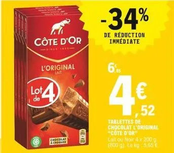 côte d'or  l'original  lait  6%  124 4  lot  de  ?  chocolat  a croquer  for  -34%  de réduction immédiate  52  tablettes de chocolat l'original "cote d'or" lait ou noir 4 x 200 g (800 g) le kg: 5.65