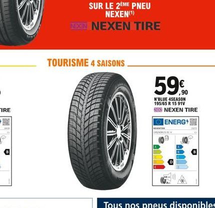 SUR LE 2ÈME PNEU NEXEN(¹)  EXG NEXEN TIRE  TOURISME 4 SAISONS  59  N'BLUE 4SEASON 195/65 R 15 91V NXN NEXEN TIRE  ENERG  HENTIRE  INS/NORISOLV