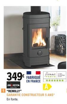 349 FABRIQUÉ  INVICTA  "REMILLY"  GARANTIE CONSTRUCTEUR 5 ANS* En fonte.  flamme VERTE  EN FRANCE ** A