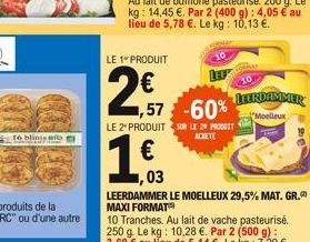 16 blinis ao e Car  LE 1 PRODUIT  1,57 LE 2º PRODUIT SUR LE 29 PRODUIT ACHETE    10  -60% HENDEMMER  Moelleux