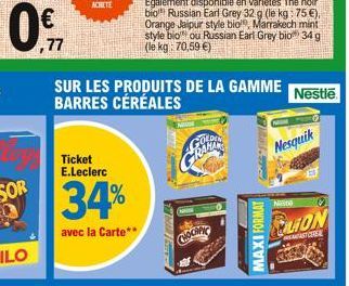 0.  ,77  Ticket E.Leclerc  34%  avec la Carte**  PAREMINA  CHOCAPIC  SUR LES PRODUITS DE LA GAMME BARRES CÉRÉALES  MAXI FORMAT  Naste  Nestle  Nesquik  ?  LON  CHE