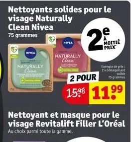 nettoyants solides pour le visage naturally clean nivea  75 grammes  nivea  naturally clean  nivea  naturally clean  nettoyant et masque pour le visage revitalift filler l'oréal  au choix parmi toute 