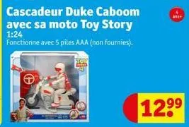 cascadeur duke caboom avec sa moto toy story  1:24  fonctionne avec 5 piles aaa (non fournies).  12⁹⁹  an 