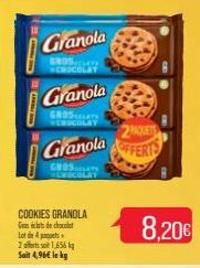 Granola  GROSELATE CHOCOLAT  Granola  GROSCELATE  ECOLAT  Granola  GROSULAT  COOKIES GRANDLA  Gras de chocol Lot de 4 21,656 Soit 4,96€ le kg  2PAQUETS OFFERTS  8,20€ 